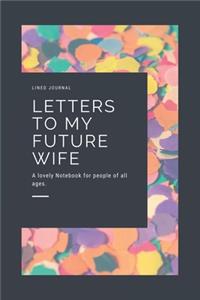 Letters To My Future Wife