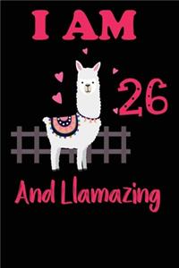 I Am 26 And Llamazing