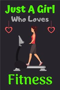 Just A Girl Who Loves Fitness
