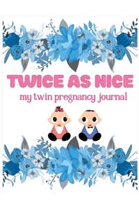 Twice As Nice