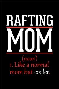 Rafting Mom Notebook