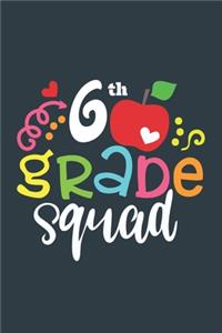 6 th Grade Squad for students and teacher Gift 6 th Grade Team A beautiful personalized