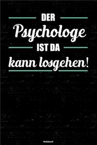 Der Psychologe ist da kann losgehen! Notizbuch