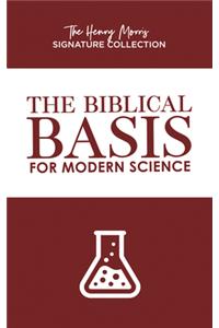 Biblical Basis for Modern Science