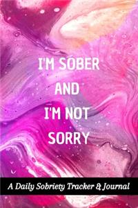 I'm Sober And I'm Not Sorry