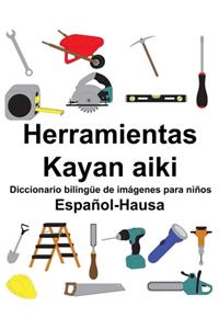 Español-Hausa Herramientas/Kayan aiki Diccionario bilingüe de imágenes para niños