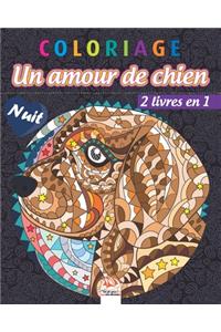 Coloriage - Amour de chien - 2 livres en 1 - Nuit