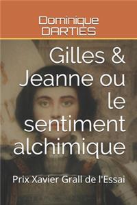 Gilles & Jeanne ou le sentiment alchimique