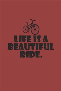Life Is a Beautiful Ride