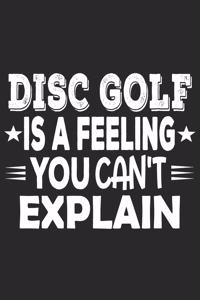 Disc Golf Is A Feeling You Can't Explain