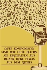 Gute Komponisten sind wie gute Eltern