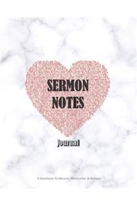 SERMON NOTES JOURNAL A Notebook To Record, Remember & Reflect