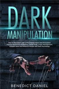 Dark Manipulation