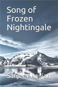 Song of Frozen Nightingale
