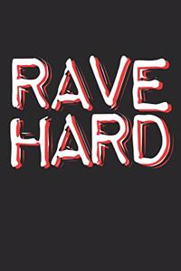 Rave Hard