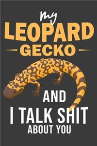 My Leopard Gecko And I Talk Shit About You