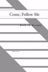 Come, Follow Me Book of Mormon Study Journal