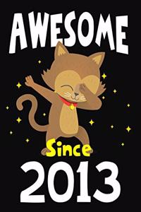Awesome Since 2013