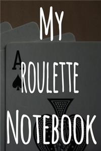 My Roulette Notebook