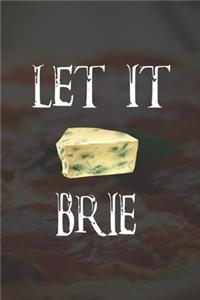 Let It Brie