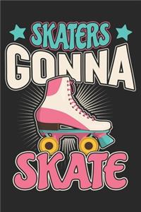 Skaters Gonna Skate