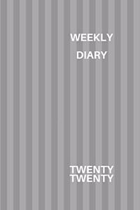 Weekly Diary Twenty Twenty