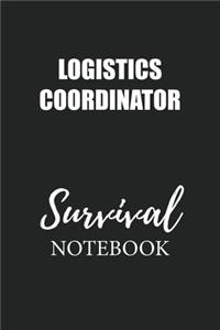 Logistics Coordinator Survival Notebook