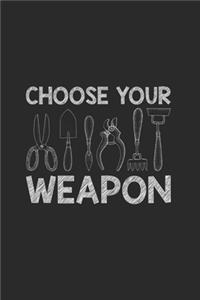 Choose Your Weapon