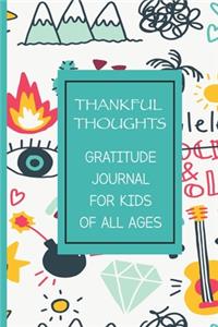 Thankful Thoughts Gratitude Journal For Kids Of All Ages