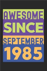 Awesome Since September 1985