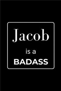 Jacob is a BADASS