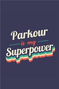 Parkour Is My Superpower
