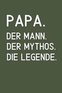 Papa. Der Mann. Der Mythos. Die Legende