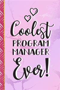 Coolest Program Manager Ever!