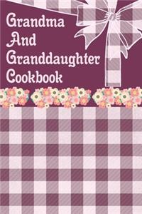 Grandma And Granddaughter Cookbook