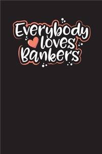 Everybody Loves Bankers