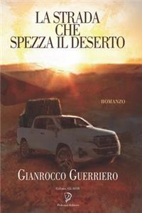 La Strada Che Spezza Il Deserto