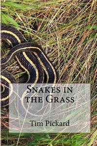 Snakes in the Grass