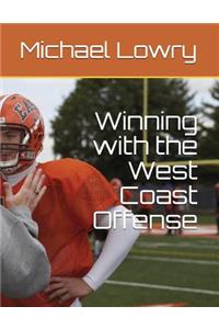 Winning with the West Coast Offense