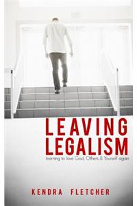 Leaving Legalism