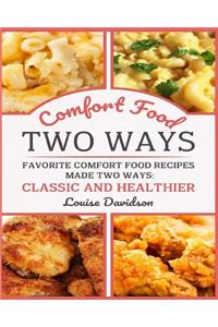 Comfort Food Two Ways ***Black and White Edition***