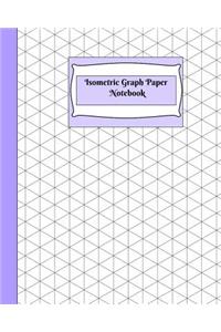 Isometric Graph Paper Notebook