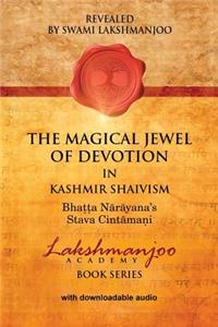 Magical Jewel of Devotion in Kashmir Shaivism