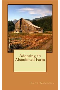 Adopting an Abandoned Farm