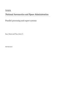 Parallel Processing and Expert Systems