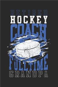 Retired Hockey Coach Full Time Grandpa