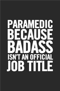 Paramedic Because Badass Isn't an Official Job Title