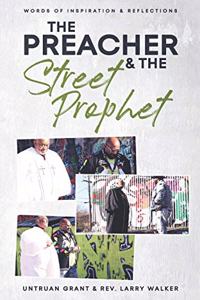 Preacher and the Street Prophet