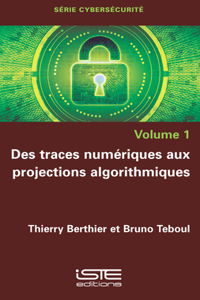 Des traces numeriques aux projections algorithmiques