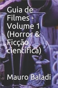 Guia de Filmes - Volume 1 (Horror & Ficção científica)